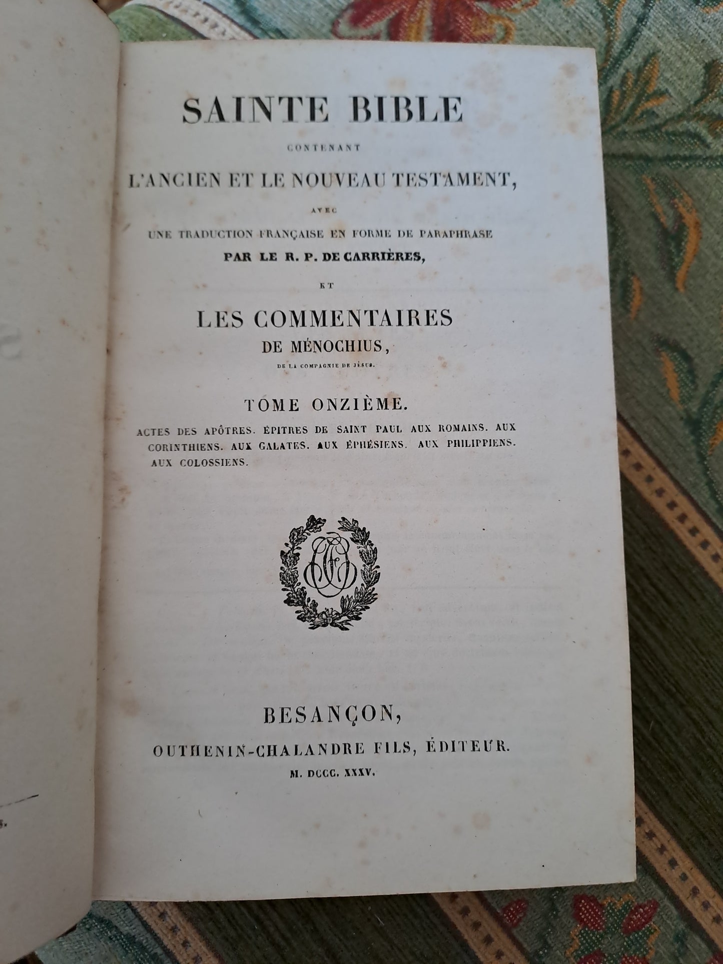Bible T11. 1835. R. P De Carrières Commentaires De Menochius.