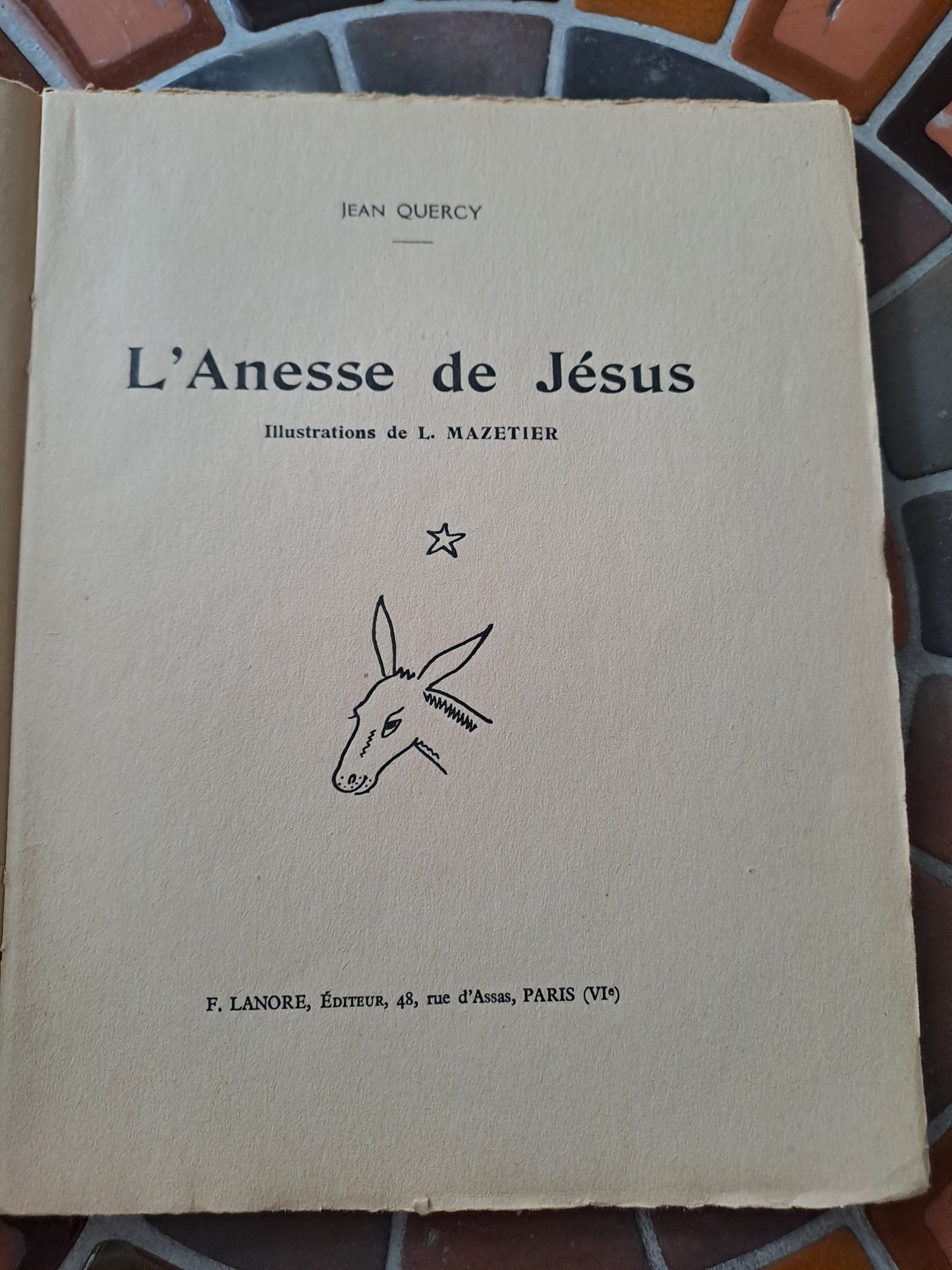 Livre. L'anesse de Jesus Par Jean Quercy.
