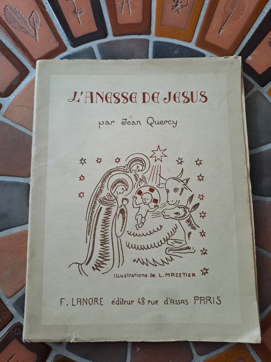 Livre. L'anesse de Jesus Par Jean Quercy.